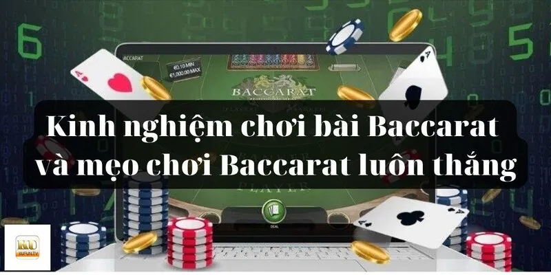 Bí quyết đánh Baccarat thông qua lịch sử thi đấu